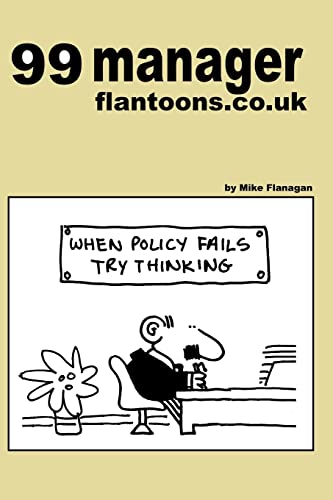 99 manager flantoons.co.uk: 99 great and funny cartoons about managers (99 flantoons.co.uk, Band 10)